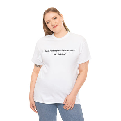 Belt-Fed T-Shirt