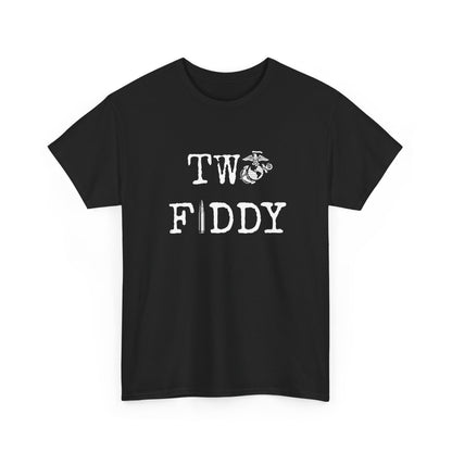 TWO FIDDY - 250th Marine Corps Birthday Shirt
