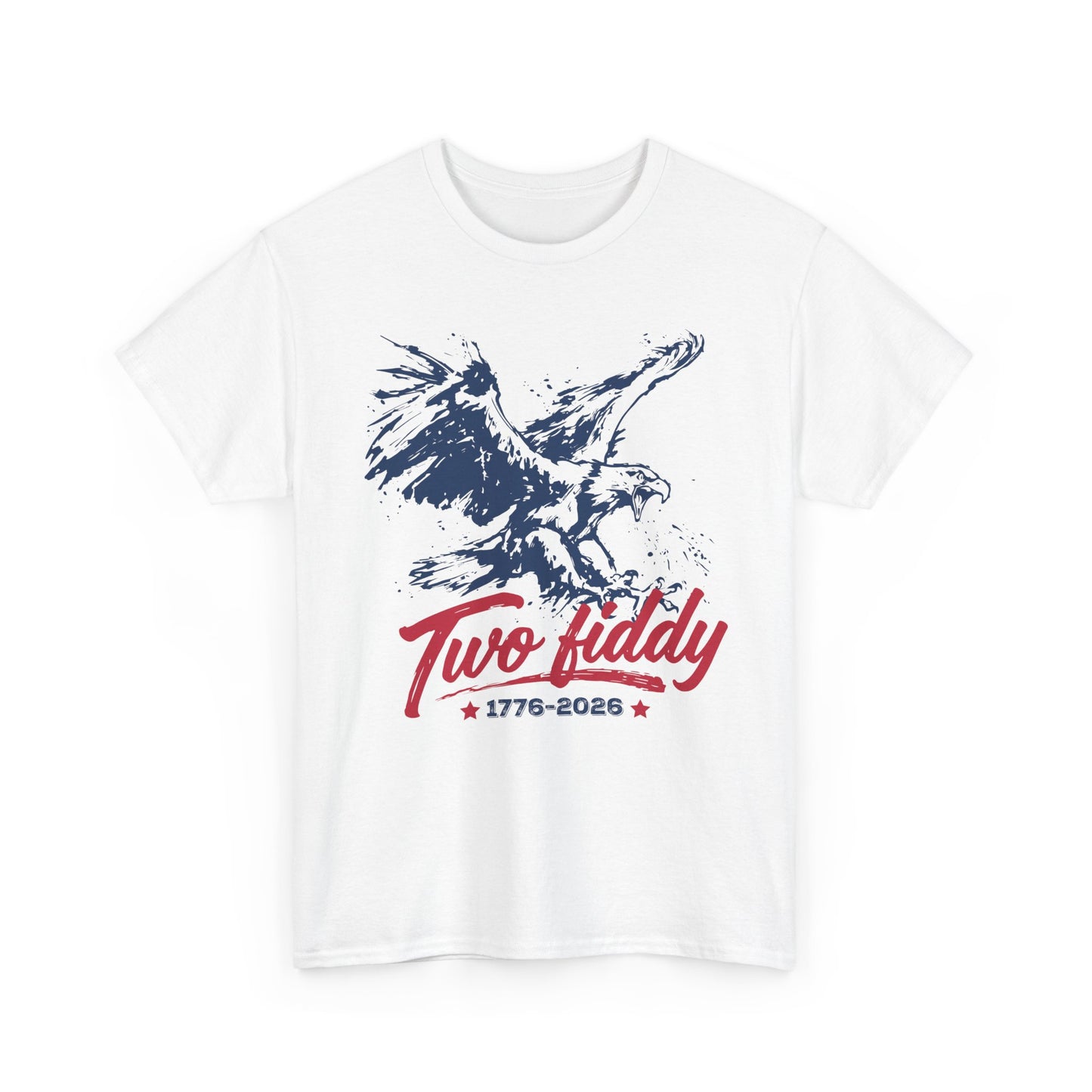 Two Fiddy 1776–2026 Patriotic Tee