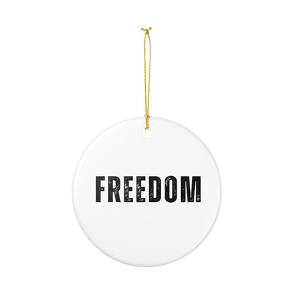 Freedom Ceramic Ornament