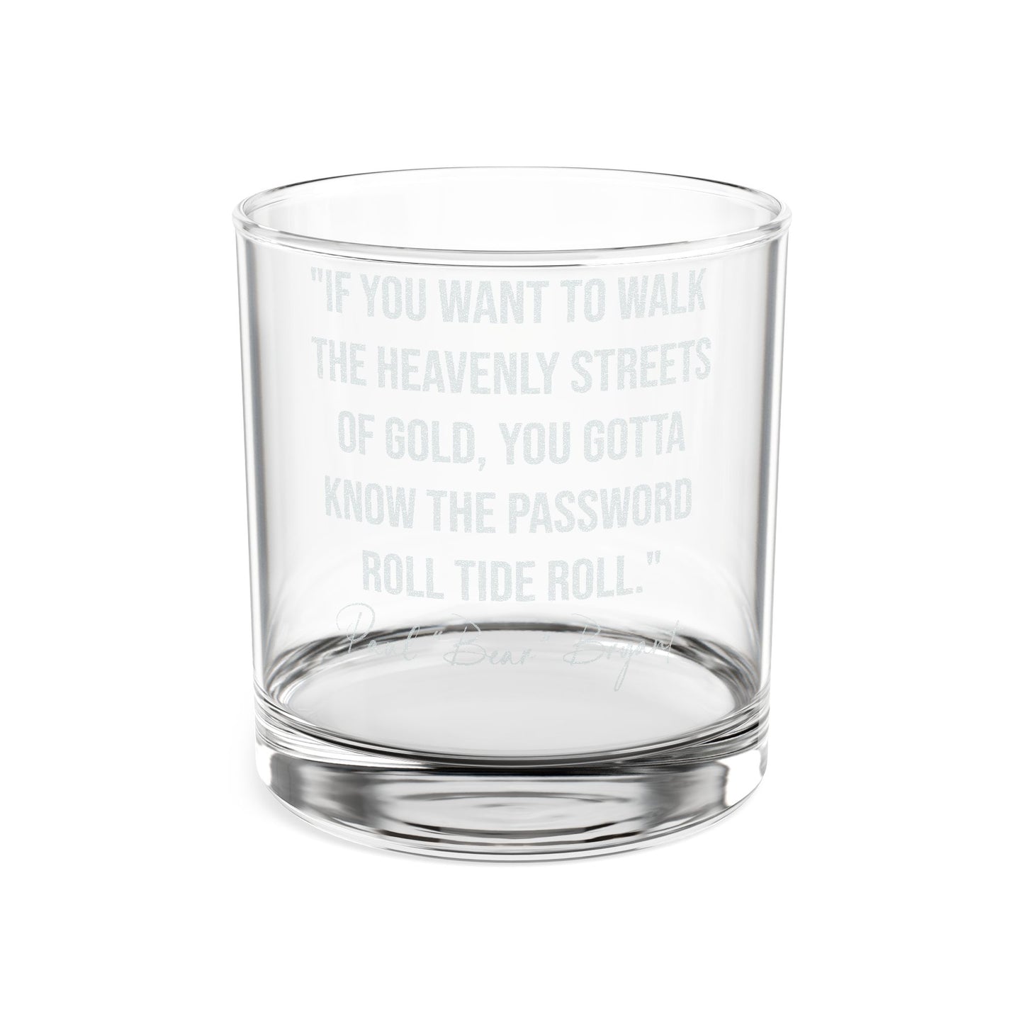 Engraved Whiskey Glass - Bear Bryant Quote