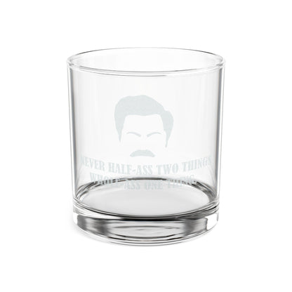 Never Half-Ass Two Things -  Engraved 10oz Whiskey Glass