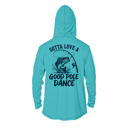 Gotta Love a Good Pole Dance - Hoodie UPF50+ Sun Protection