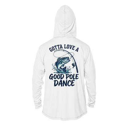 Gotta Love a Good Pole Dance - Hoodie UPF50+ Sun Protection