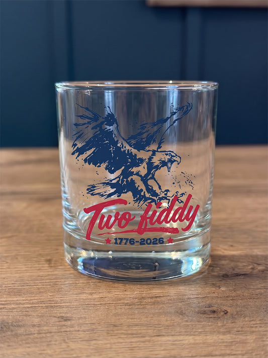Two Fiddy 1776-2026 - Patriotic Whiskey Glass