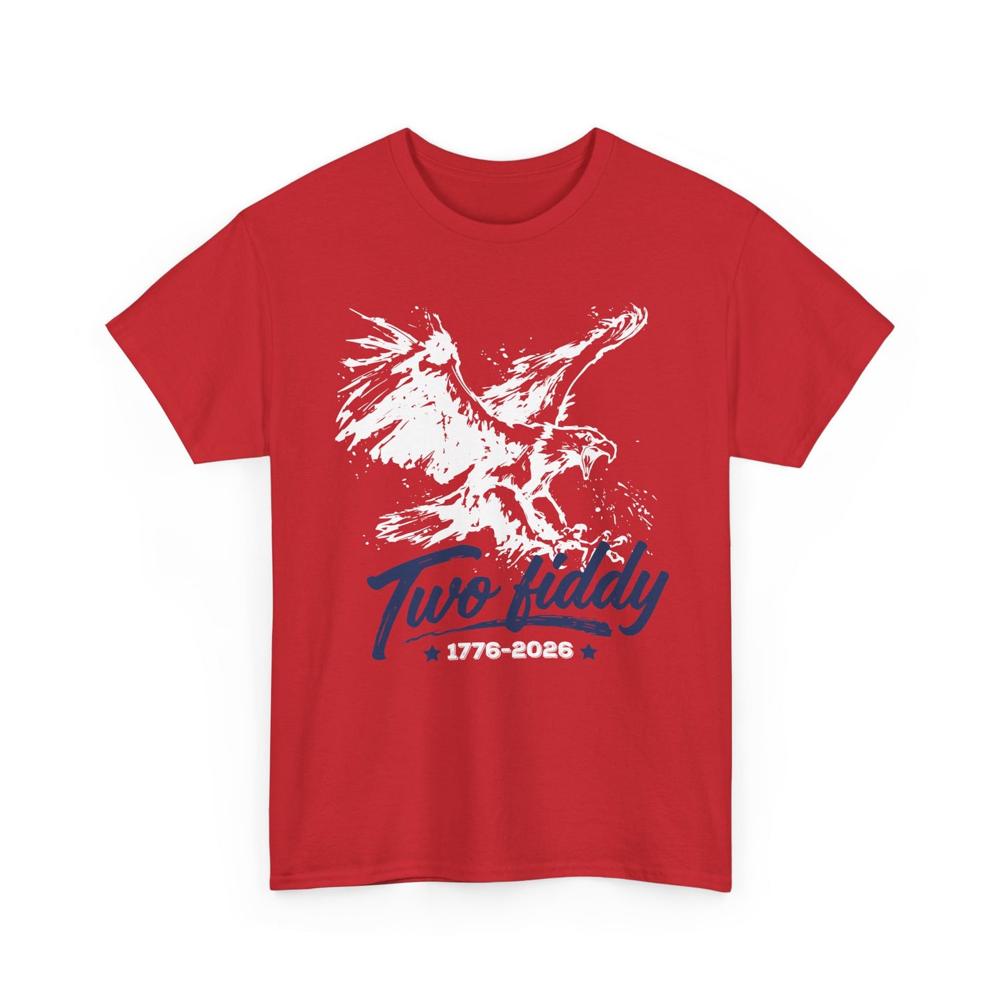 Two Fiddy 1776–2026 Patriotic Tee