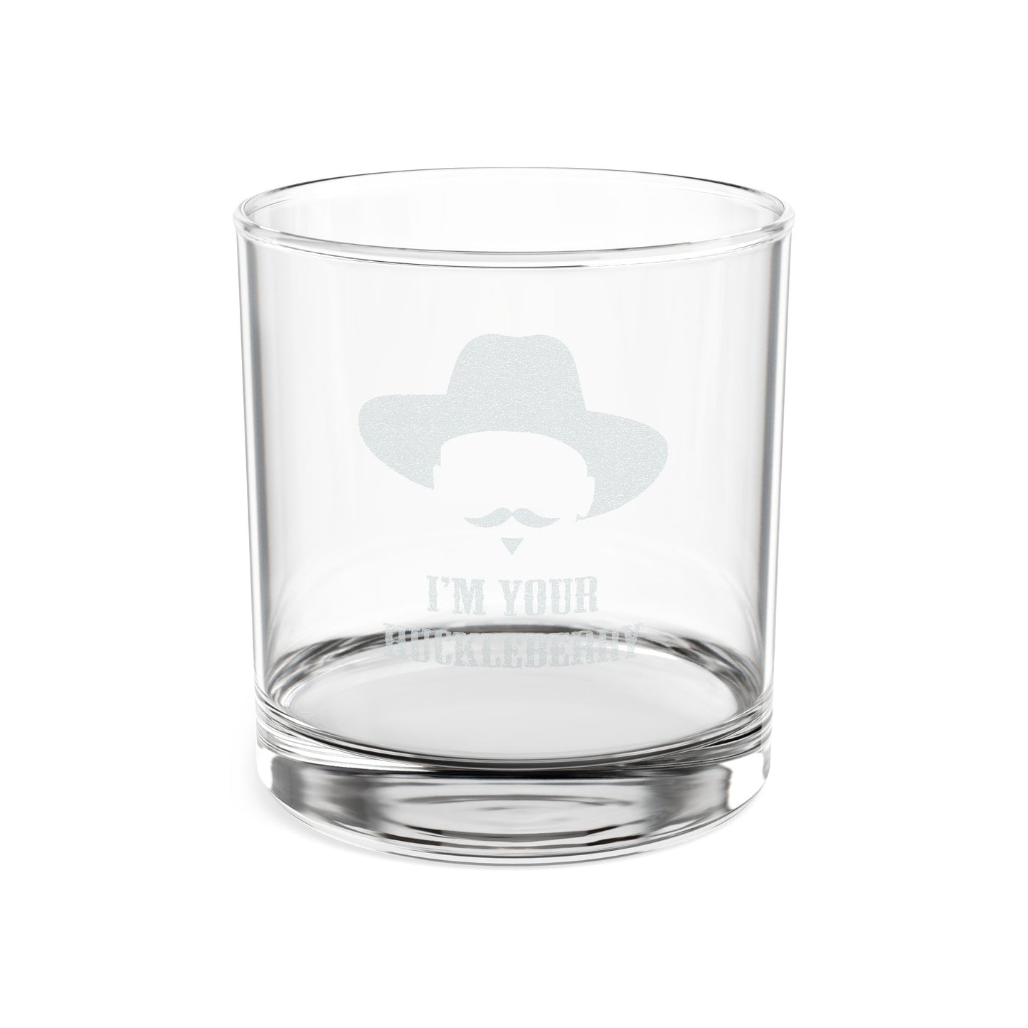 I'm Your Huckleberry - Engraved 10oz Whiskey Glass
