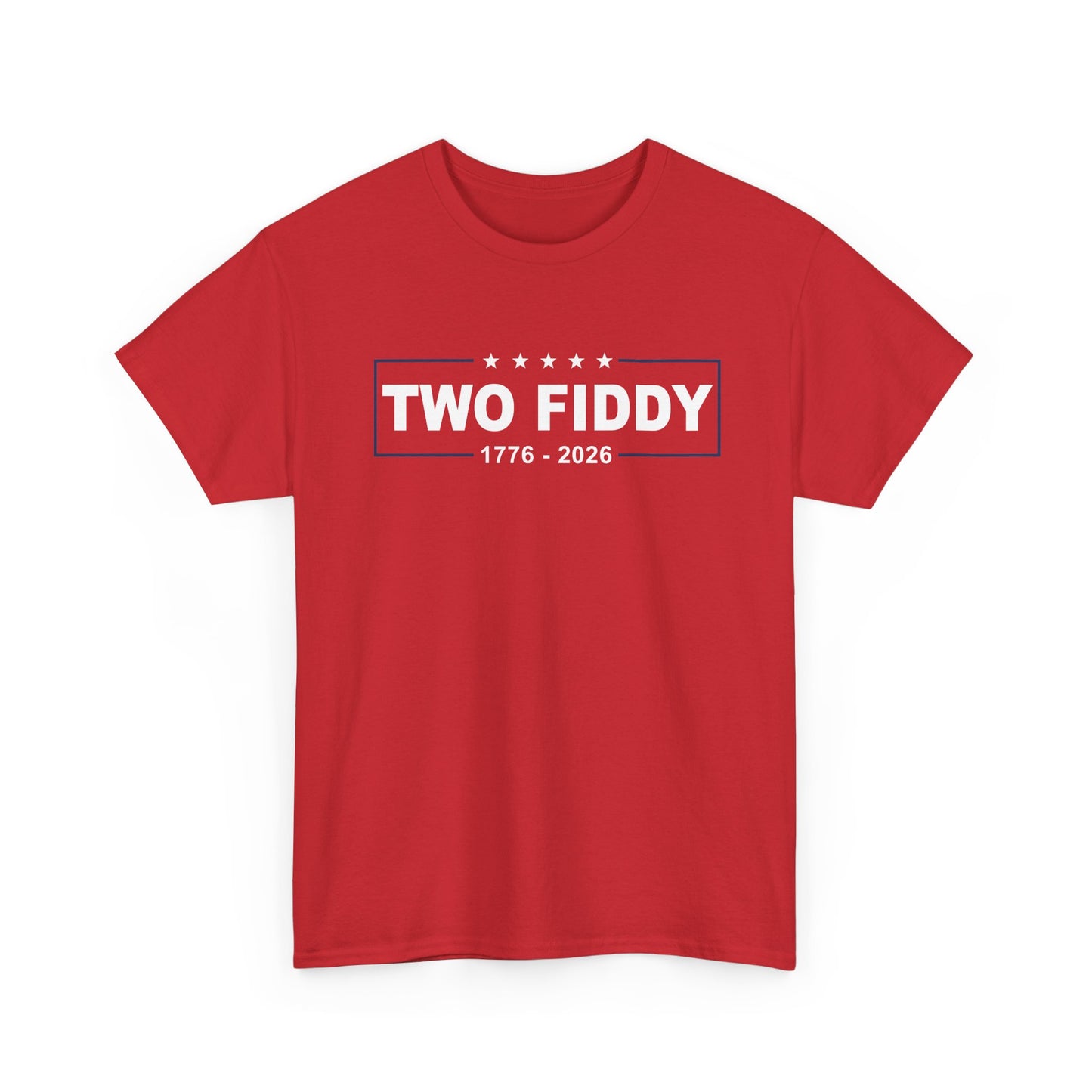 Two Fiddy 1776–2026 T‑Shirt