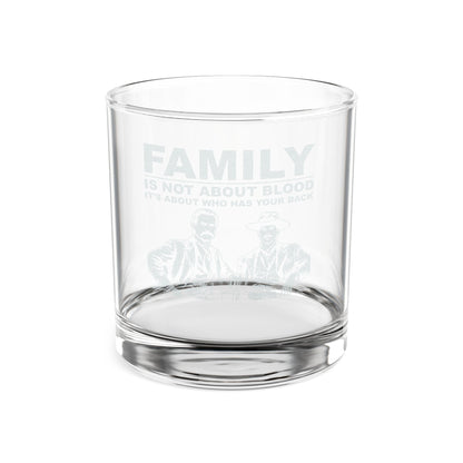 Engraved 10oz Whiskey Glass — "Family Is Not About Blood"