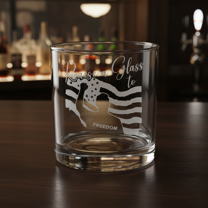 Engraved Whiskey Glass - " Raise a Glass to FREEDOM"  10.5oz