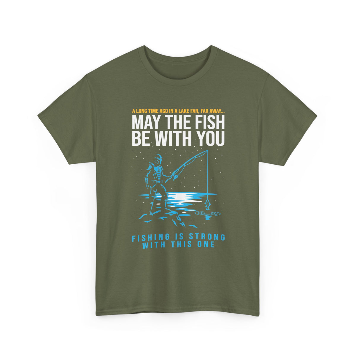 May The Fish Be With You Fishing T-Shirt