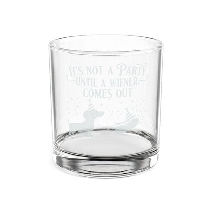 Engraved Whiskey Glass - "It's Not a Party Until a Wiener Comes Out"