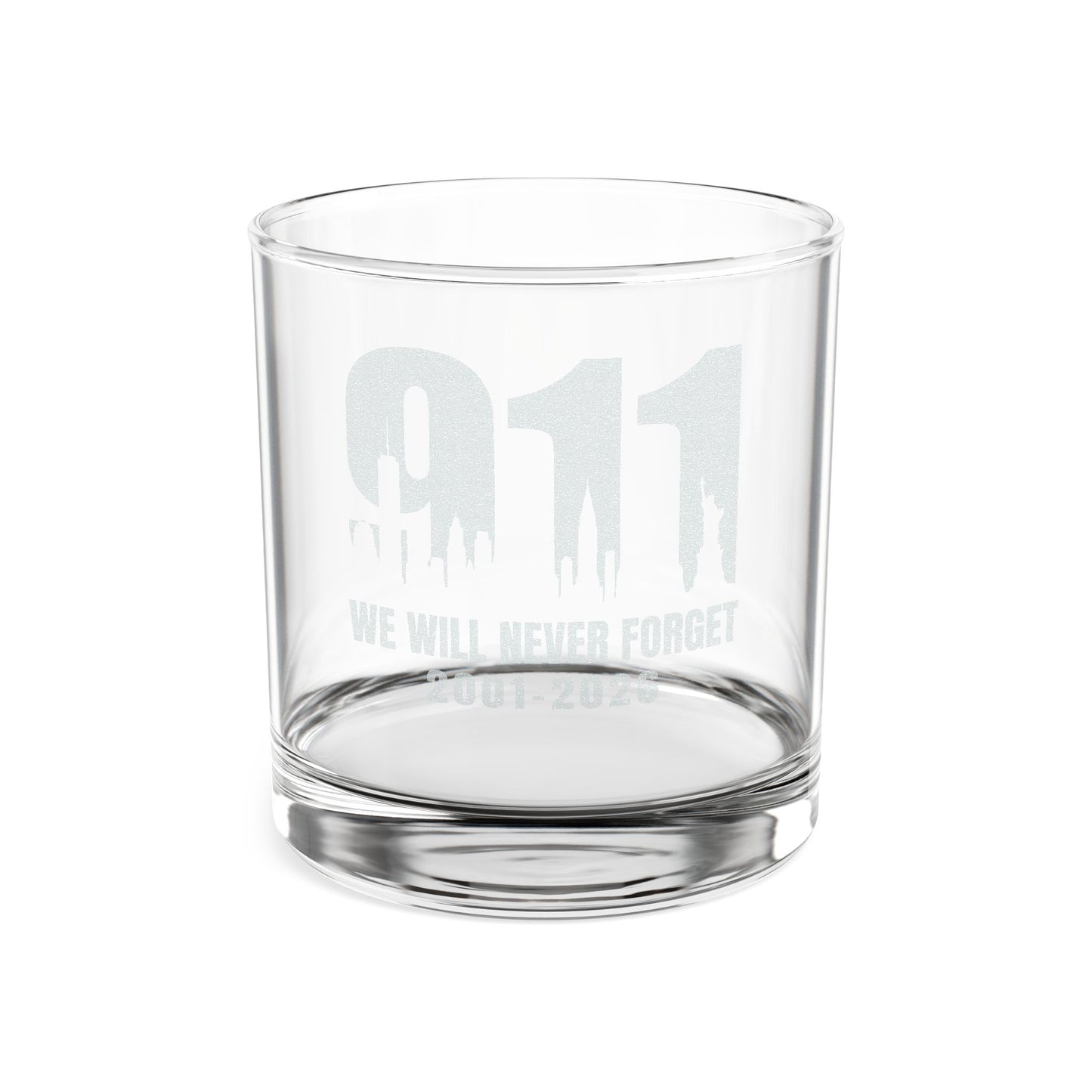 We Will Never Forget - Engraved 10oz Whiskey Glass