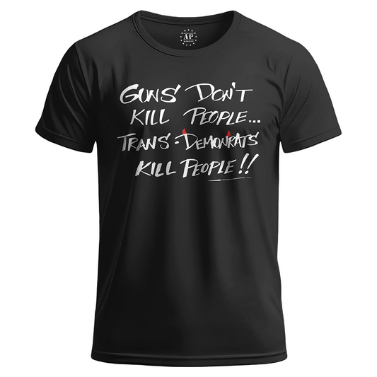 Guns Don't Kill People. T-Shirt