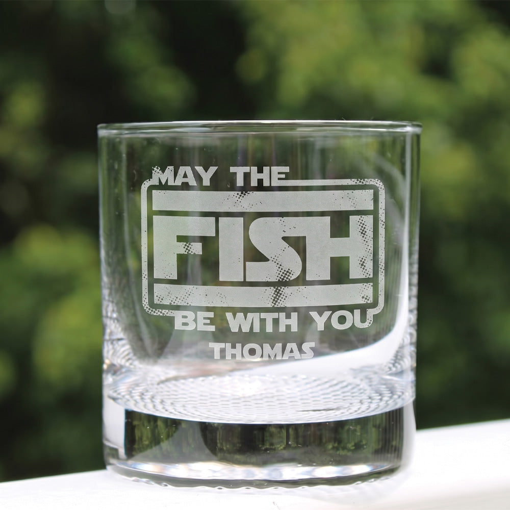 May the Fish Be With You - Personalized Whiskey Glass Engraved