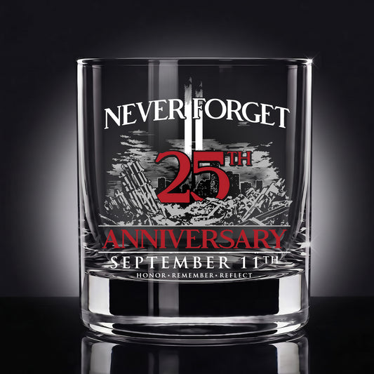 25th Anniversary 'Never Forget' 10oz Whiskey Glass