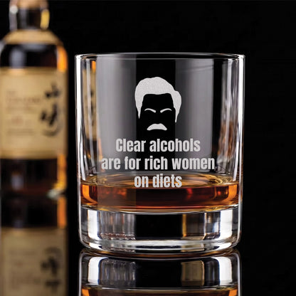 Clear Alcohols are for Rich Women on Diets - Engraved 10oz Whiskey Glass