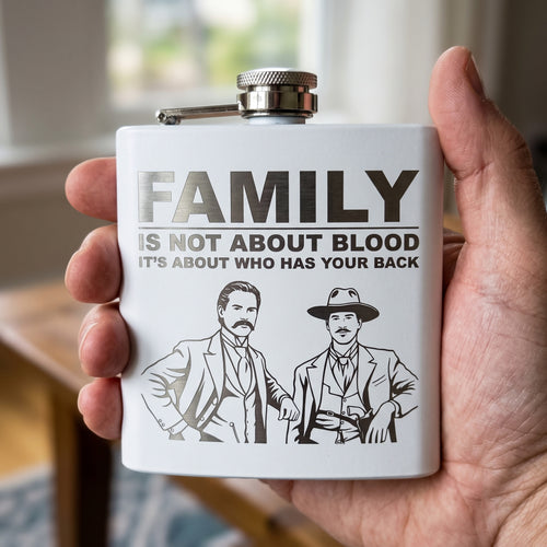 "Family Is Not About Blood " — 6oz Engraved Stainless Steel Flask