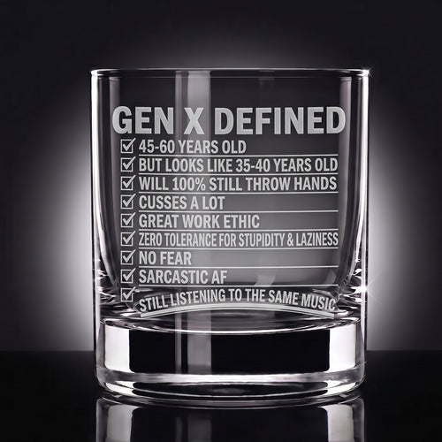 Gen X Defined - Engraved Whiskey Glass 10.5oz