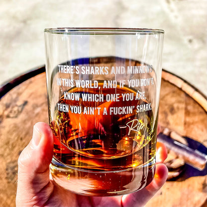 There's Sharks and Minnows - Engraved 10oz Whiskey Glass