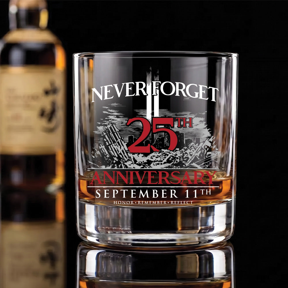 25th Anniversary 'Never Forget' 10oz Whiskey Glass