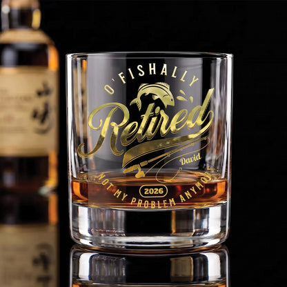 O'Fishally Retired 2026 - Personalized Gold Whiskey Glass