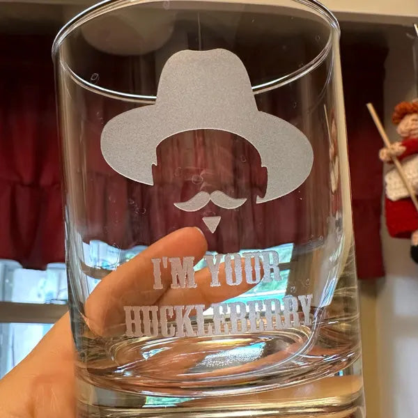 I'm Your Huckleberry - Engraved 10oz Whiskey Glass