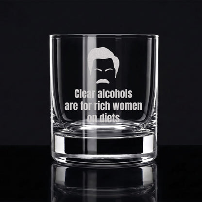Clear Alcohols are for Rich Women on Diets - Engraved 10oz Whiskey Glass