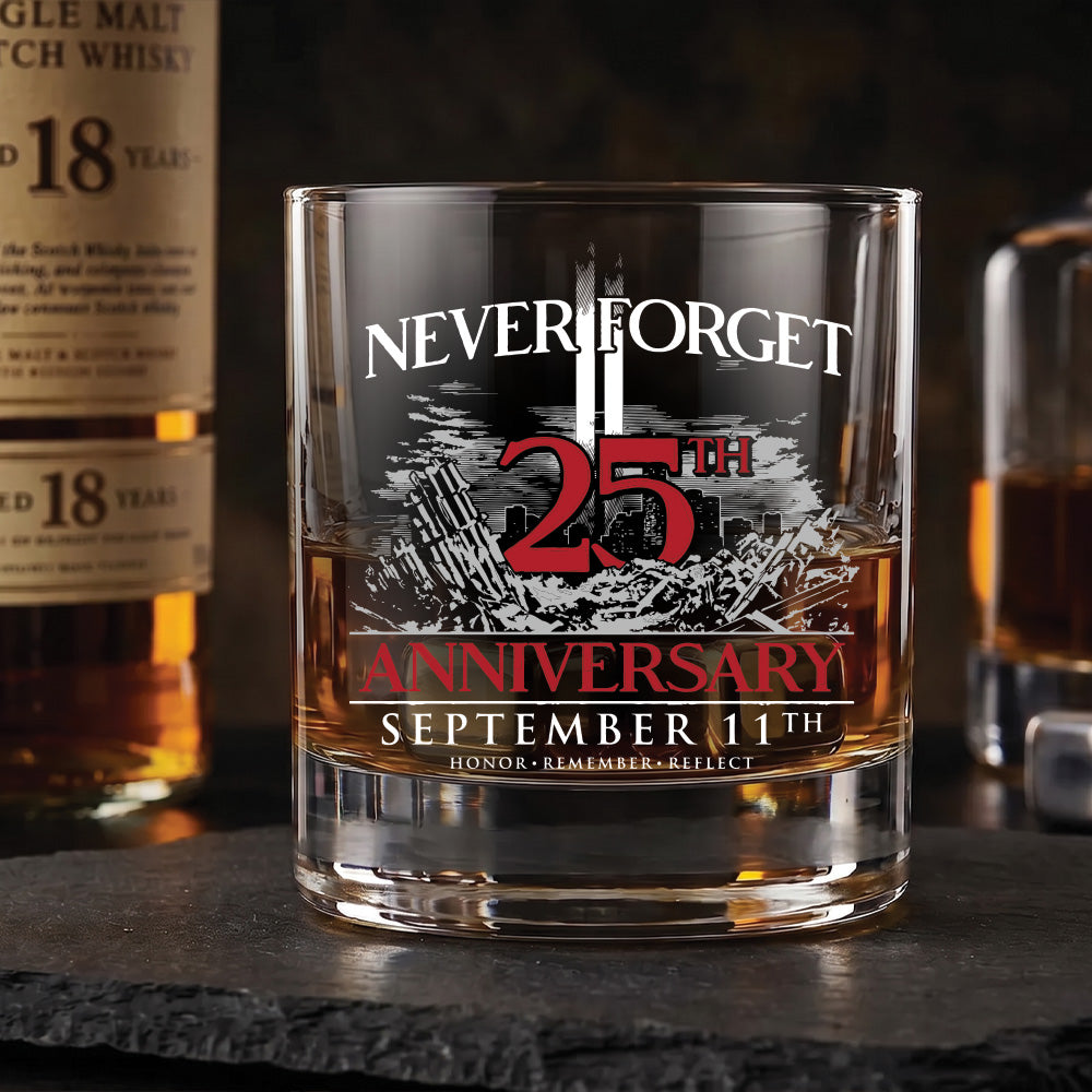 25th Anniversary 'Never Forget' 10oz Whiskey Glass