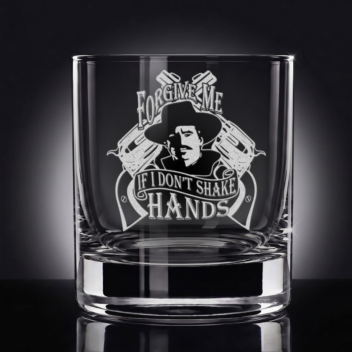 "Forgive Me If I Don't Shake Hands" —  Engraved Whiskey Glass 10.5oz