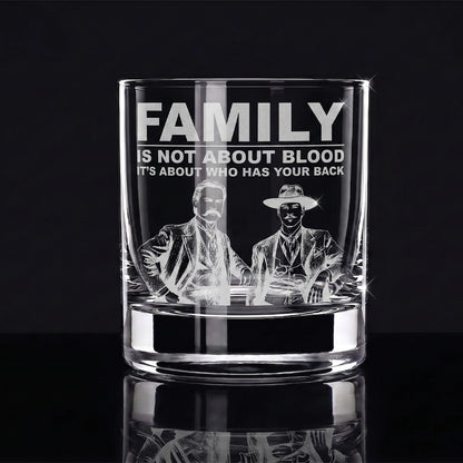 Engraved 10oz Whiskey Glass — “Family Is Not About Blood”