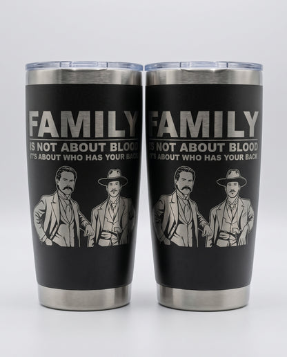 "Family Is Not About Blood" — 20oz Engraved Tumbler