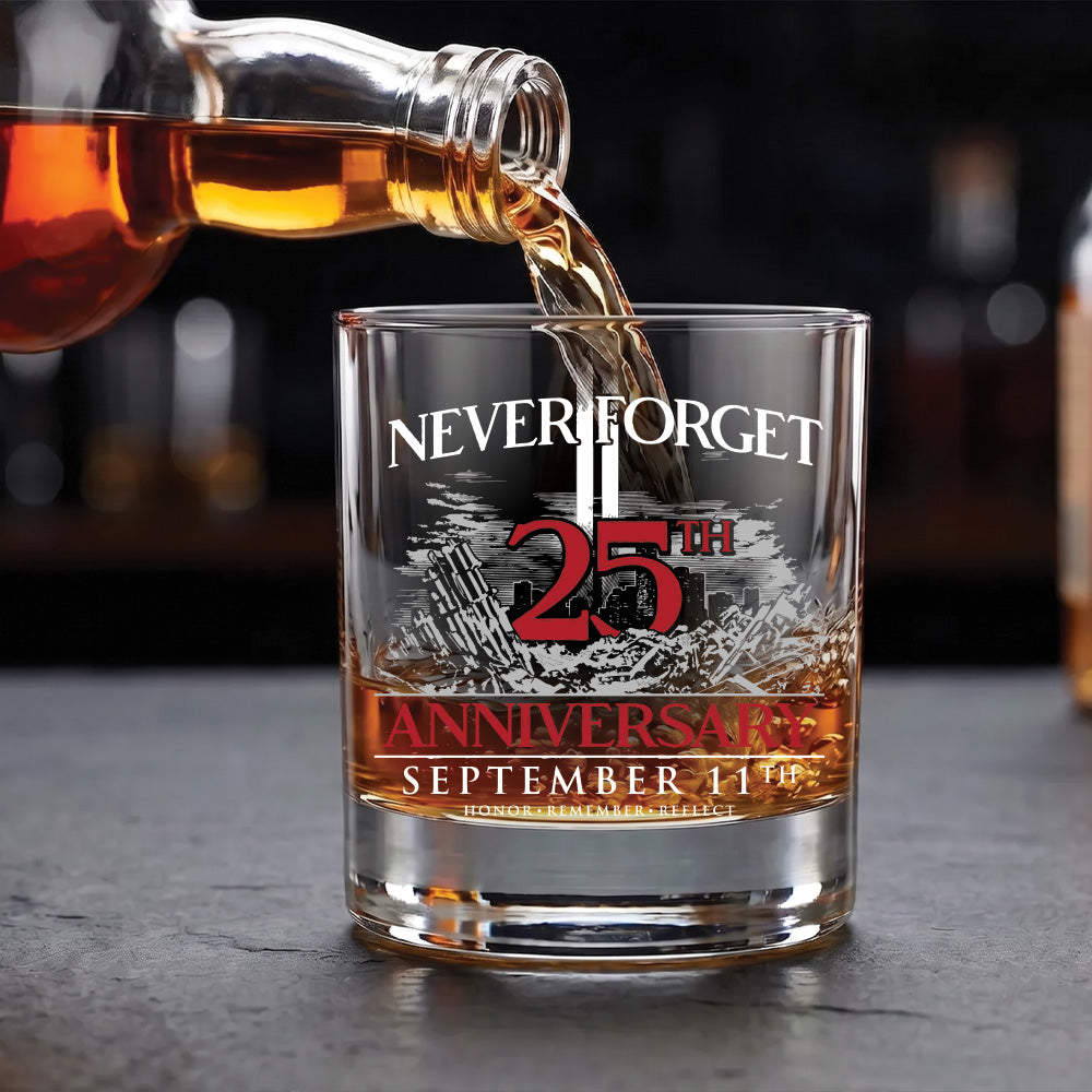 25th Anniversary 'Never Forget' 10oz Whiskey Glass