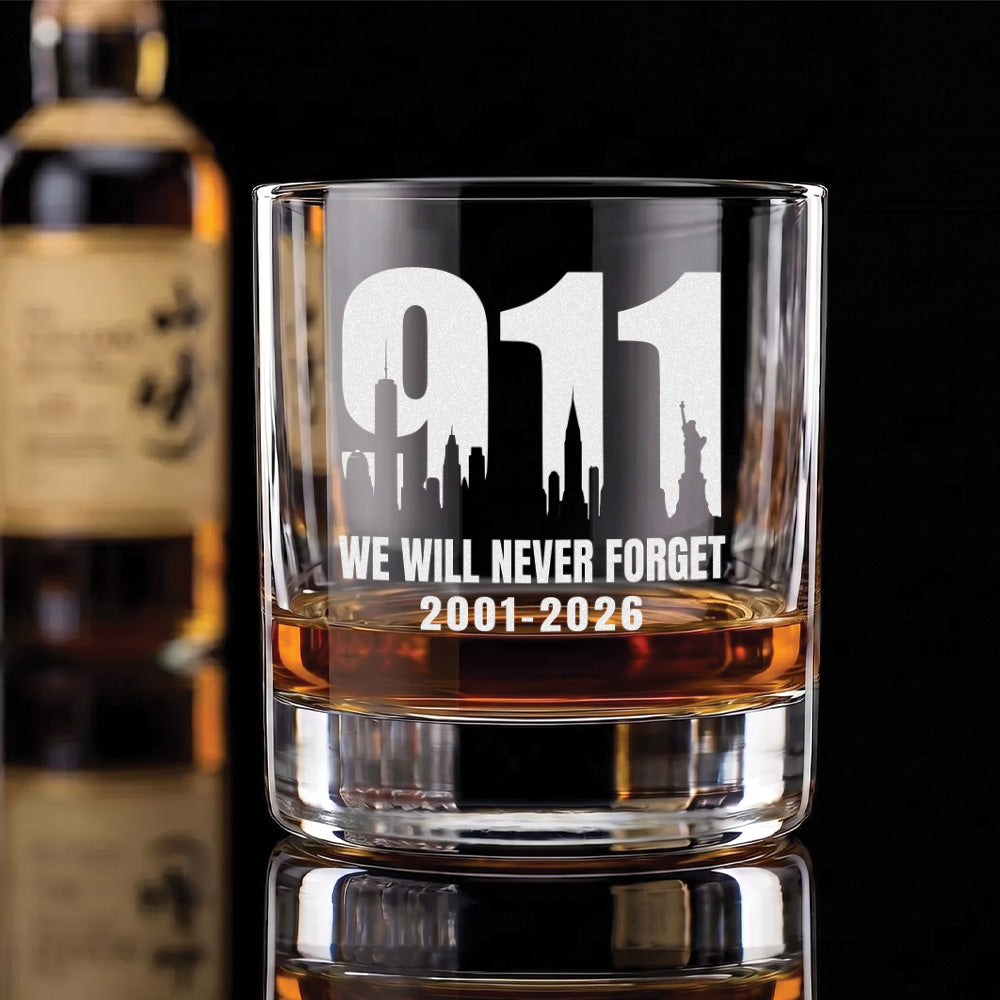 We Will Never Forget - Engraved 10oz Whiskey Glass