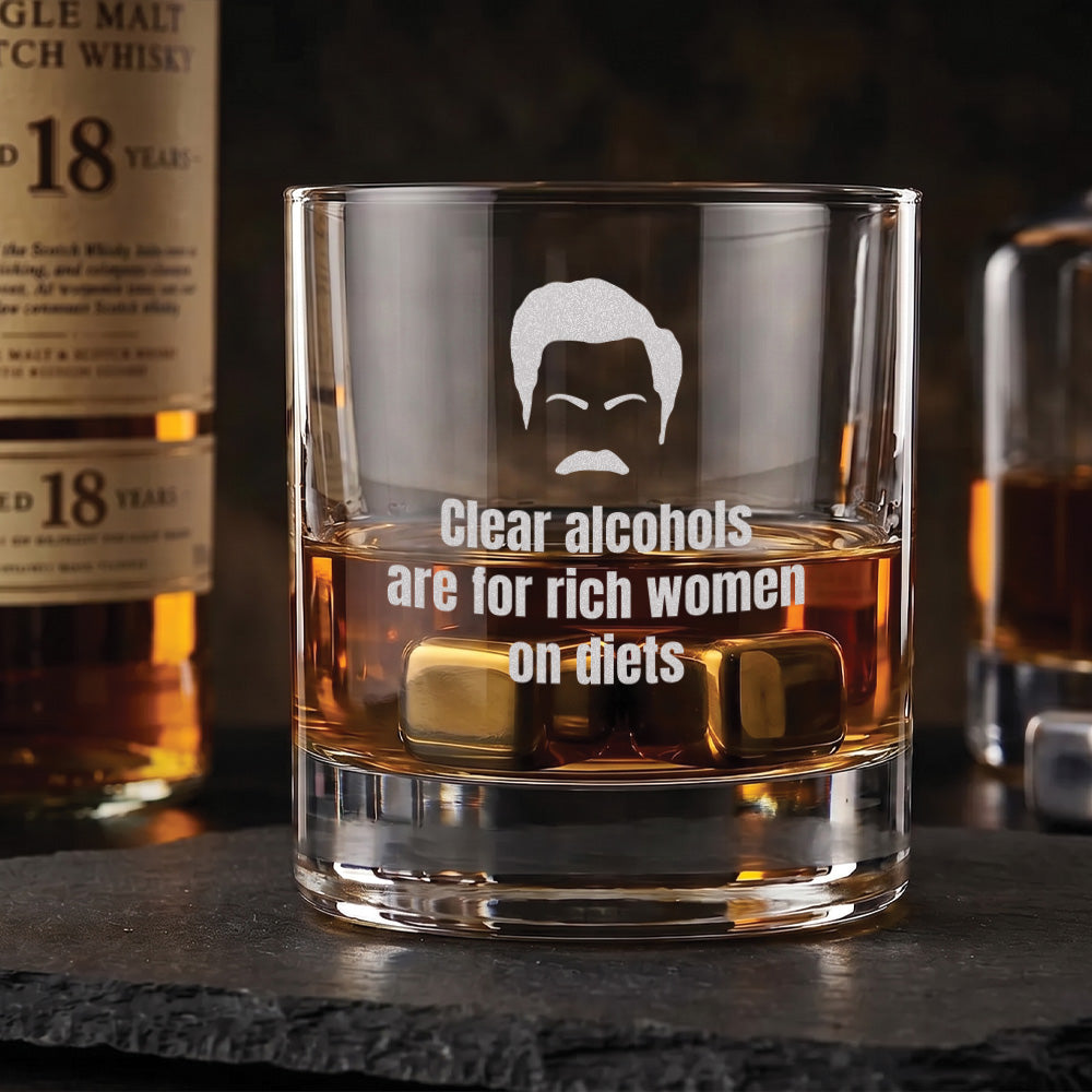 Clear Alcohols are for Rich Women on Diets - Engraved 10oz Whiskey Glass