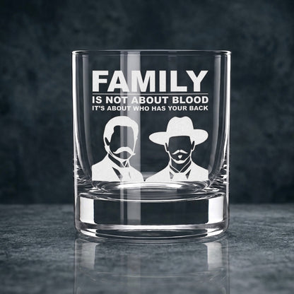 Family Is Not About Blood - Engraved 10oz Whiskey Glass