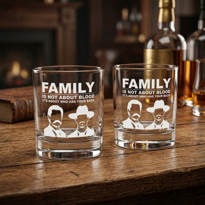 Family Is Not About Blood - Engraved 10oz Whiskey Glass