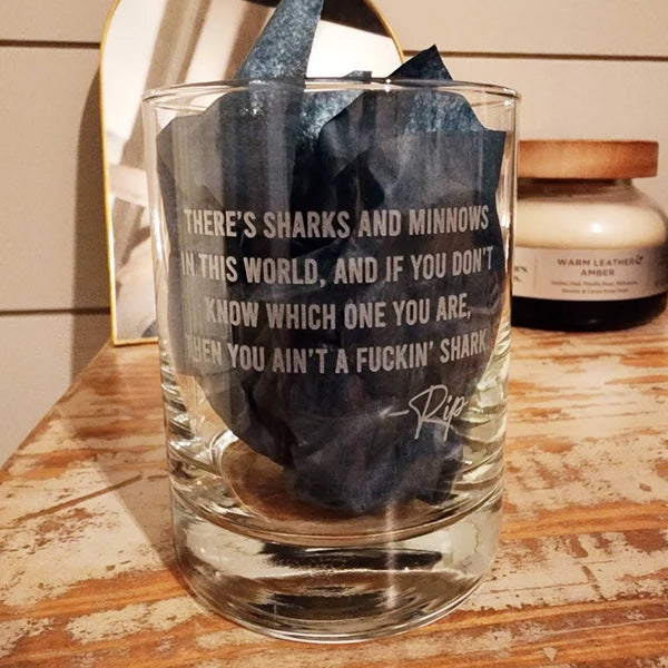 There's Sharks and Minnows - Engraved 10oz Whiskey Glass