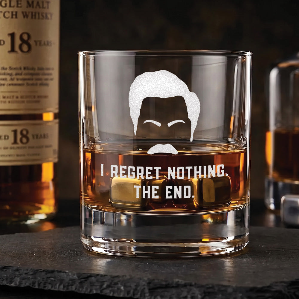 I Regret Nothing - Engraved 10oz Whiskey Glass