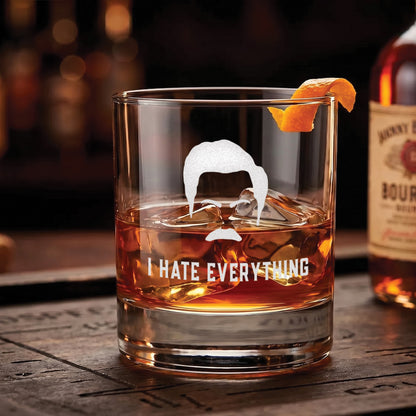 I Hate Everything - Engraved 10oz Whiskey Glass
