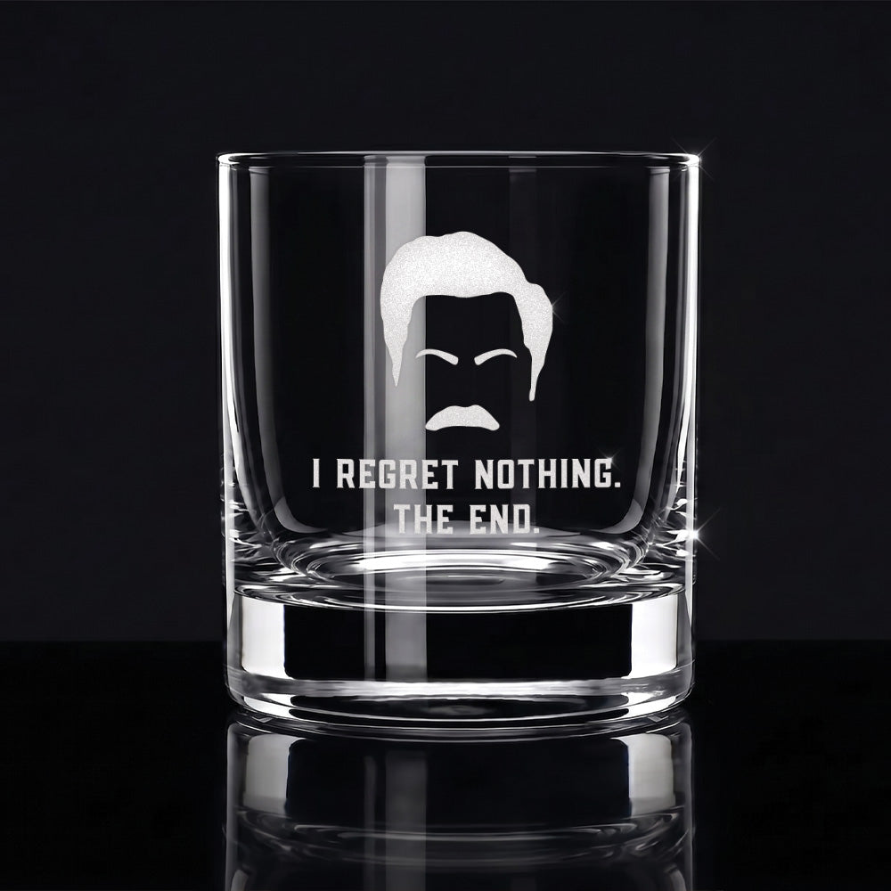 I Regret Nothing - Engraved 10oz Whiskey Glass