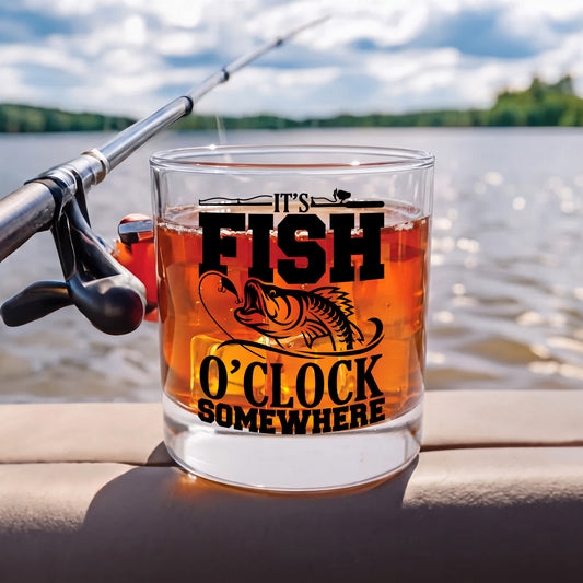 It’s Fish O’Clock Somewhere - Whiskey Glass for Fishing Lovers